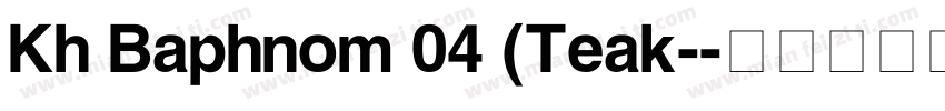 Kh Baphnom 04 (Teak-字体转换